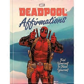 Deadpools affirmaties: Voel jezelf om jezelf te helen.