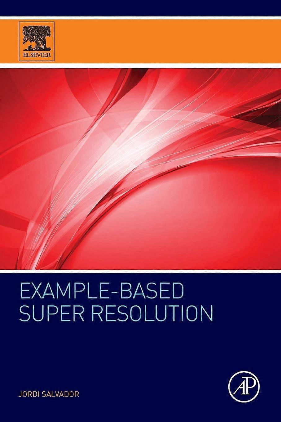 Example-based Super Resolution - Jordi Salvador - Paperback - en Book
