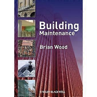 Building Maintenance - Brian Wood - Paperback - en Book