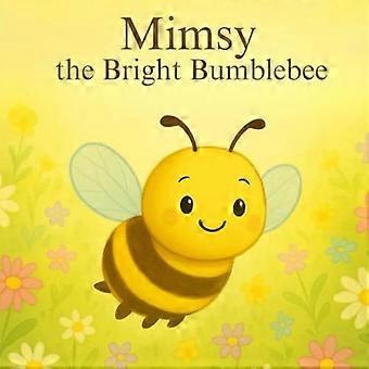 Mimsy the bumblebee