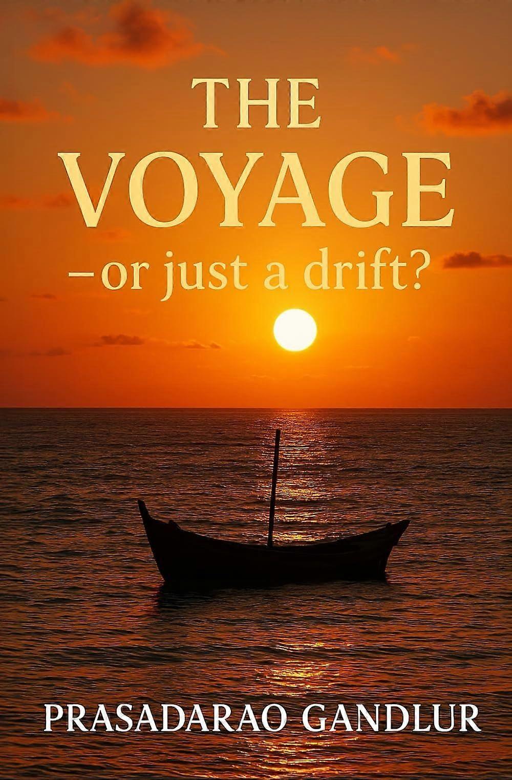The voyage -- or just a drift