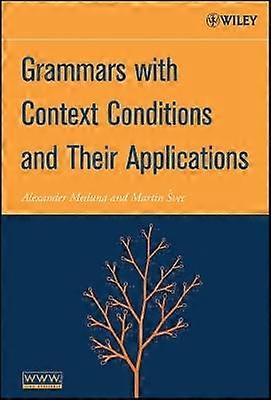 Grammars with Context Conditions and Their Applications