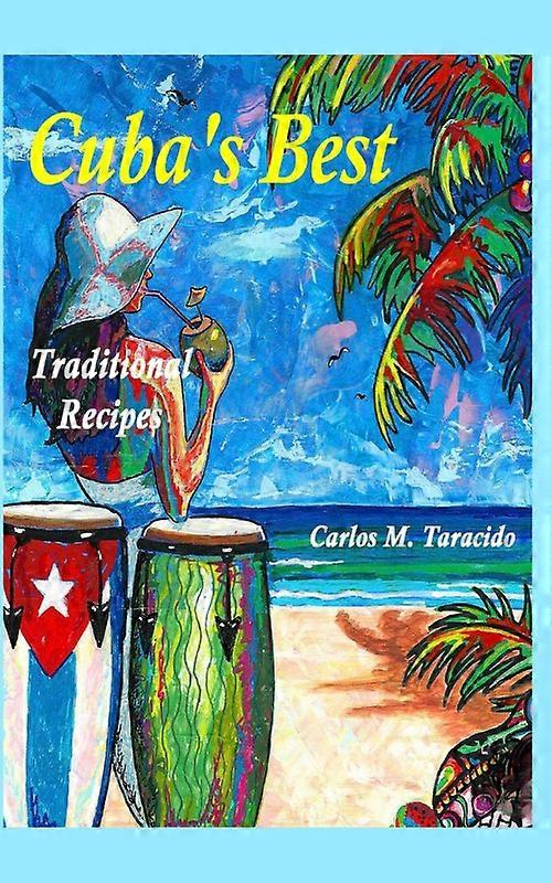 Cuba's Best Traditional Recipes