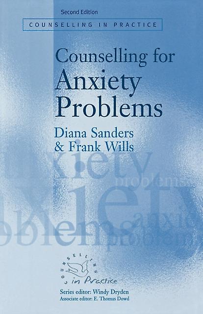Counselling For Anxiety Problems by Frank Wills Paperback Book