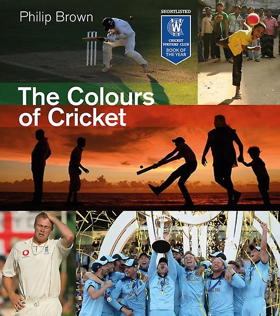 The Colours Of Cricket by Philip Brown Paperback Book