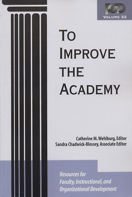 To Improve The Academy by Wehlburg Paperback