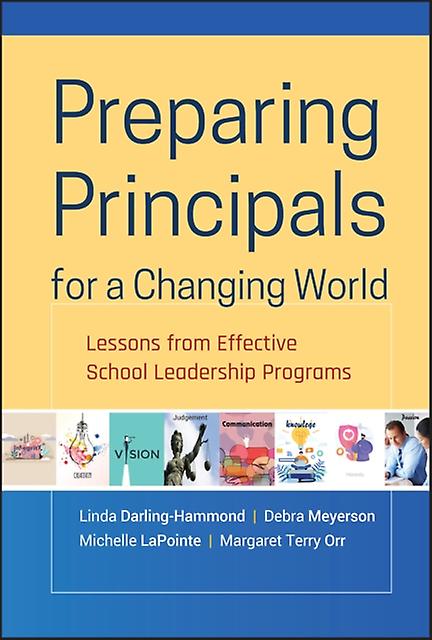 Preparing Principals For A Changing World by Linda DarlingHammond Hardback Book
