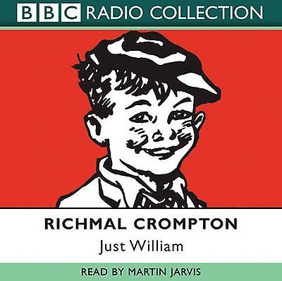 Just William by Richmal Crompton CDAudio Book