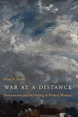 War At A Distance by Mary A. Favret Paperback