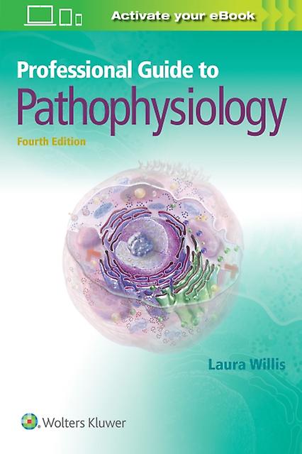 Professional Guide To Pathophysiology - Laura Willis