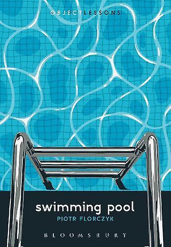 Swimming Pool by Florczyk & Dr. Piotr University of Washington & USA Paperback