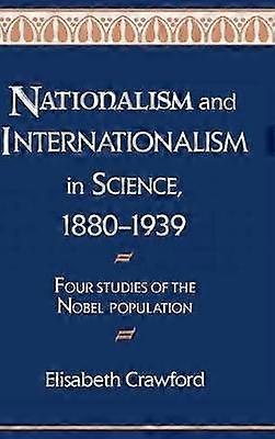 Nationalism and Internationalism in Science 18801939