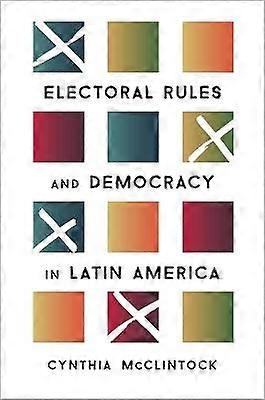Electoral Rules and Democracy in Latin America