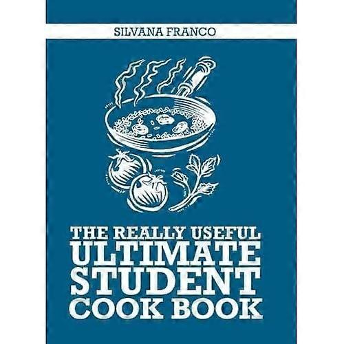 The Really Useful Ultimate Student Cookbook