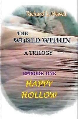 THE WORLD WITHIN Episode One HAPPY HOLLOW