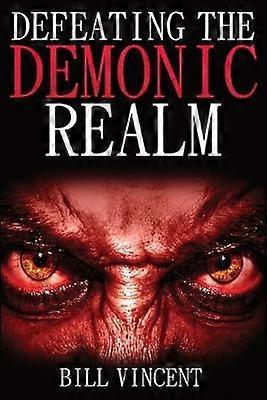 Defeating the Demonic Realm