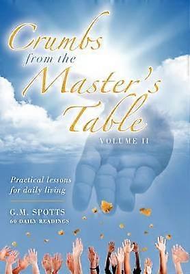 Crumbs from the Master's Table