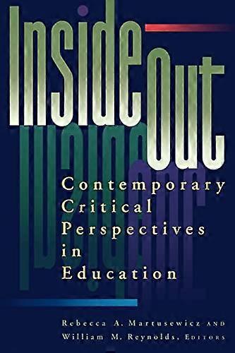 inside/out: Contemporary Critical Perspectives in Education