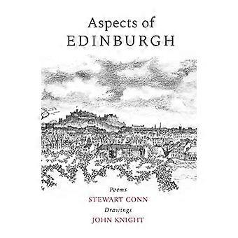 Aspetti di Edimburgo, nuova edizione. Poesie di Stewart Conn, disegni di John Knight.