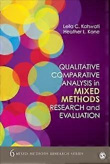 Qualitative Comparative Analysis In Mixed Methods Research And Evaluation - Heather Kane