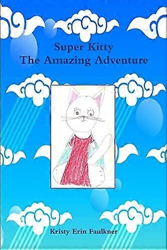 Super Kitty het geweldige avontuur