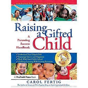 Erziehung eines begabten Kindes: ein Parenting-Erfolg-Handbuch