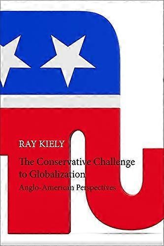 The Conservative Challenge to Globalization