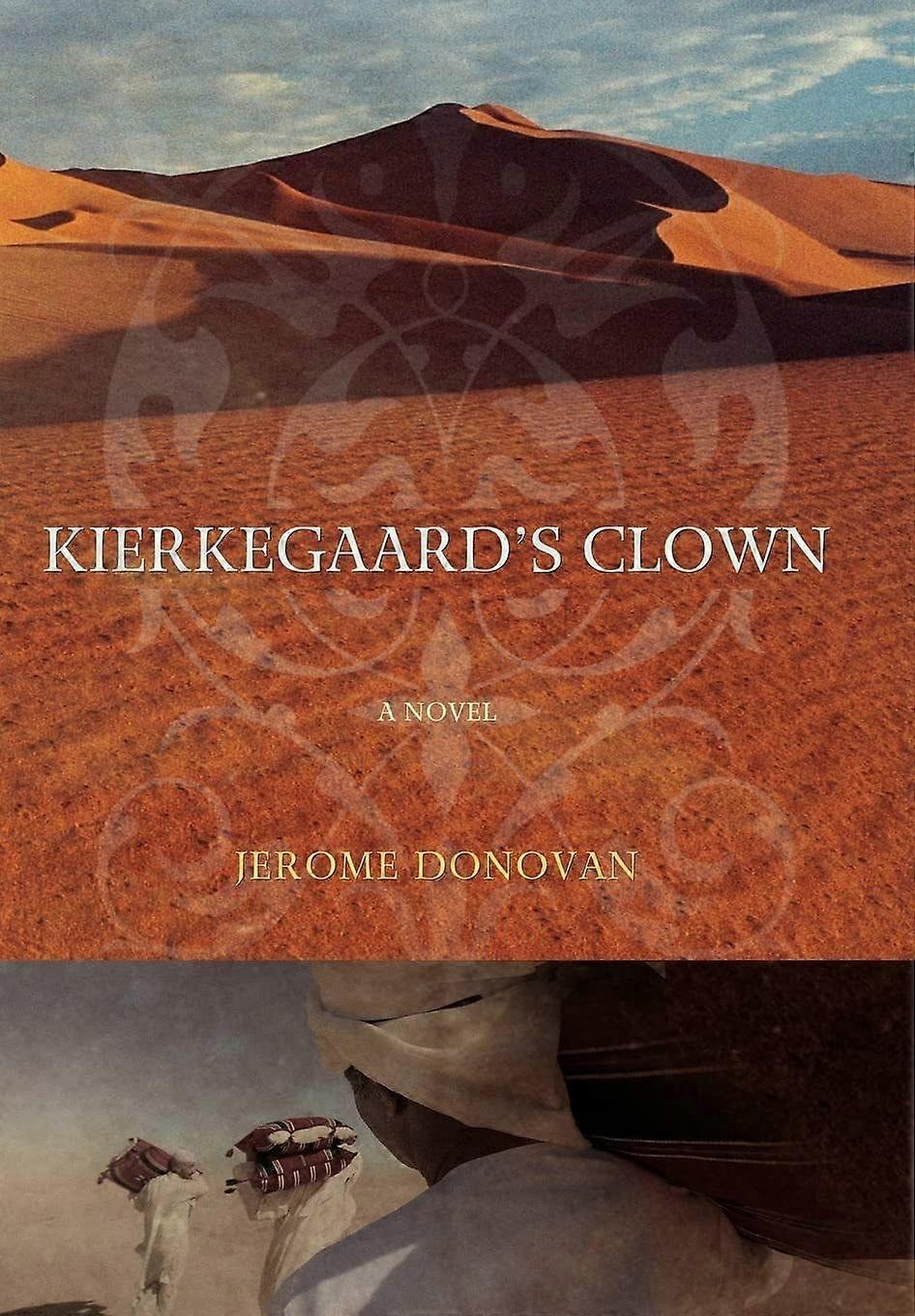 Kierkegaard's clown a novel