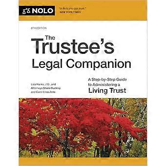 Treuhänder's Legal Companion: Eine Schritt-für-Schritt-Anleitung zur Verwaltung eines lebenden Trusts