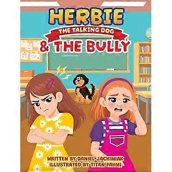Herbie the talking dog and the bully