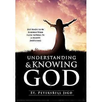 Understanding and knowing god