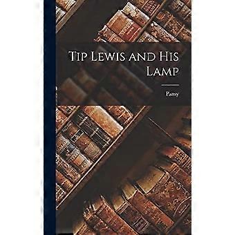 Tip lewis and his lamp