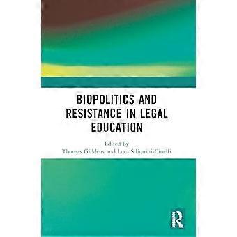Biopolitics and Resistance in Legal Education