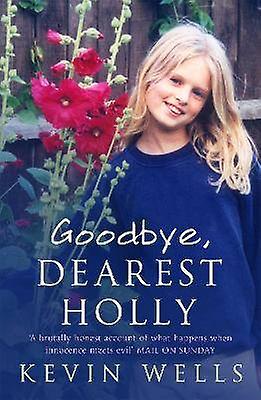 Goodbye Dearest Holly