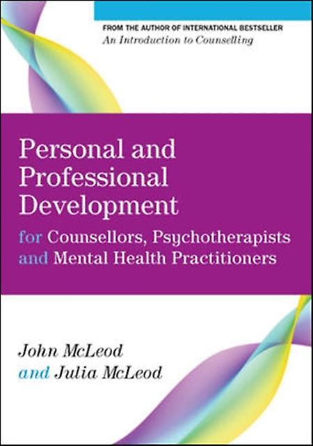 Personal And Professional Development For Counsellors Psychotherapists And Menta by Julia McLeod Paperback Book