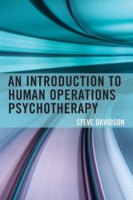 An Introduction To Human Operations Psychotherapy by Steve Davidson Paperback Book