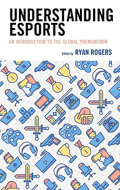 Understanding Esports Paperback Book