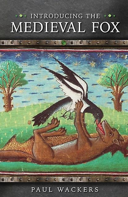 Introducing The Medieval Fox - Paul Wackers