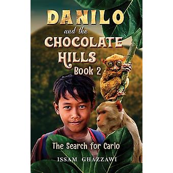 Danilo ja suklaakukkulat - Kirja 2 - Issam Ghazzawi