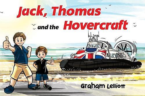 Jack Thomas And The Hovercraft by Graham Lelliott Paperback