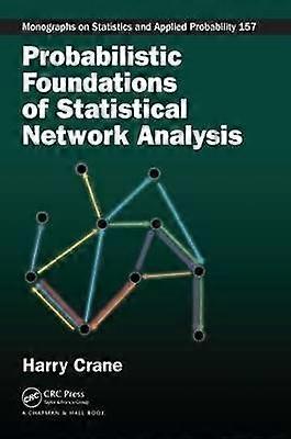 Probabilistic Foundations of Statistical Network Analysis