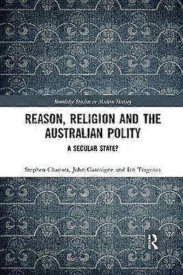 Reason Religion and the Australian Polity