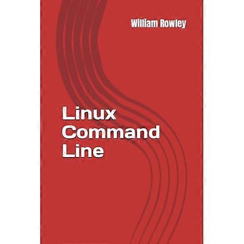 Linux Command Line: The Best Introduction to the Linux System for Beginners