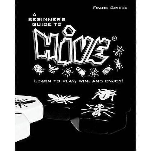 A beginner's guide to Hive: Learn to Play, Win and Enjoy!