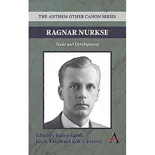 Ragnar Nurkse: Trade and Development