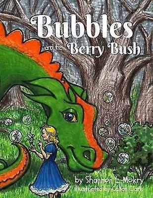 Bubbles and the Berry Bush