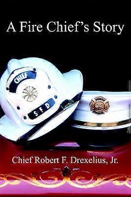 A Fire Chief's Story