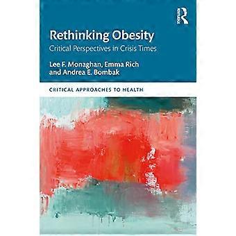Rethinking Obesity Critical Perspectives in Crisis Times