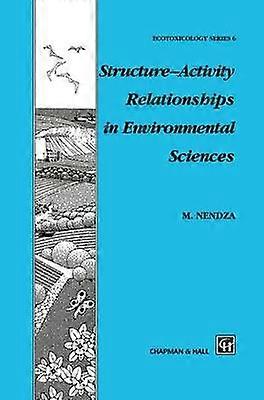 StructureActivity Relationships in Environmental Sciences