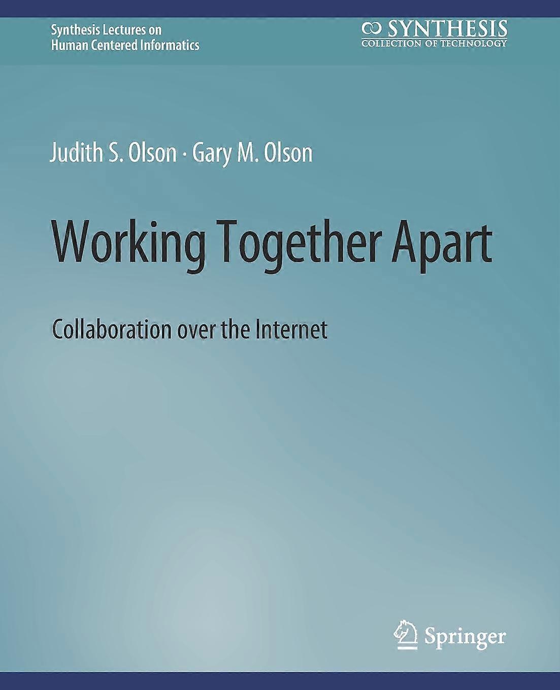 Working Together Apart by Gary Olson Paperback